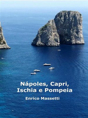 cover image of Nápoles, Capri, Ischia E Pompéia